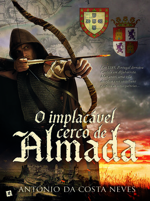 cover image of O Implacável Cerco de Almada